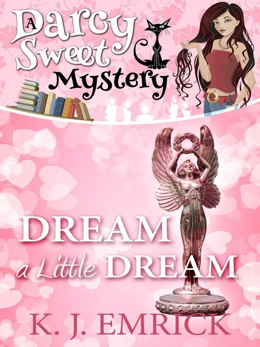 Title details for Dream a Little Dream by K.J. Emrick - Available